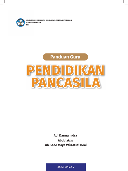 Panduan Guru Pendidikan Pancasila untuk SD/MI Kelas V